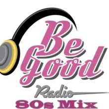 Be Good Radio-80s Mix