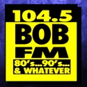 104.5 BOB FM