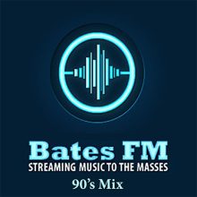 Bates FM 90s Mix