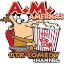 A.M. America's OTR Comedy Channel