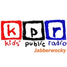 Kids Public Radio Jabberwocky