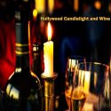 Hollywood Candlelight and Wine