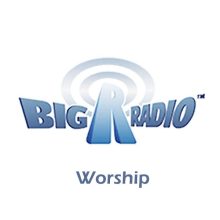 Big R Radio - Worship